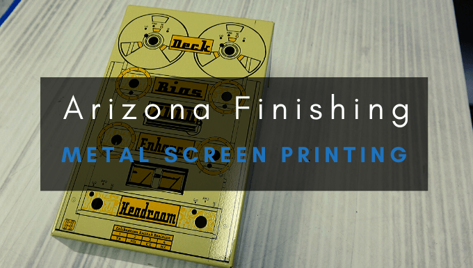 Metal Screen Printing | Arizona Finishing