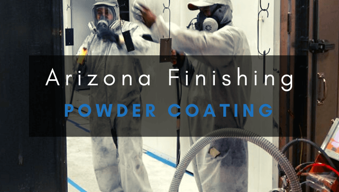 Powder Coating | Arizona Finishing